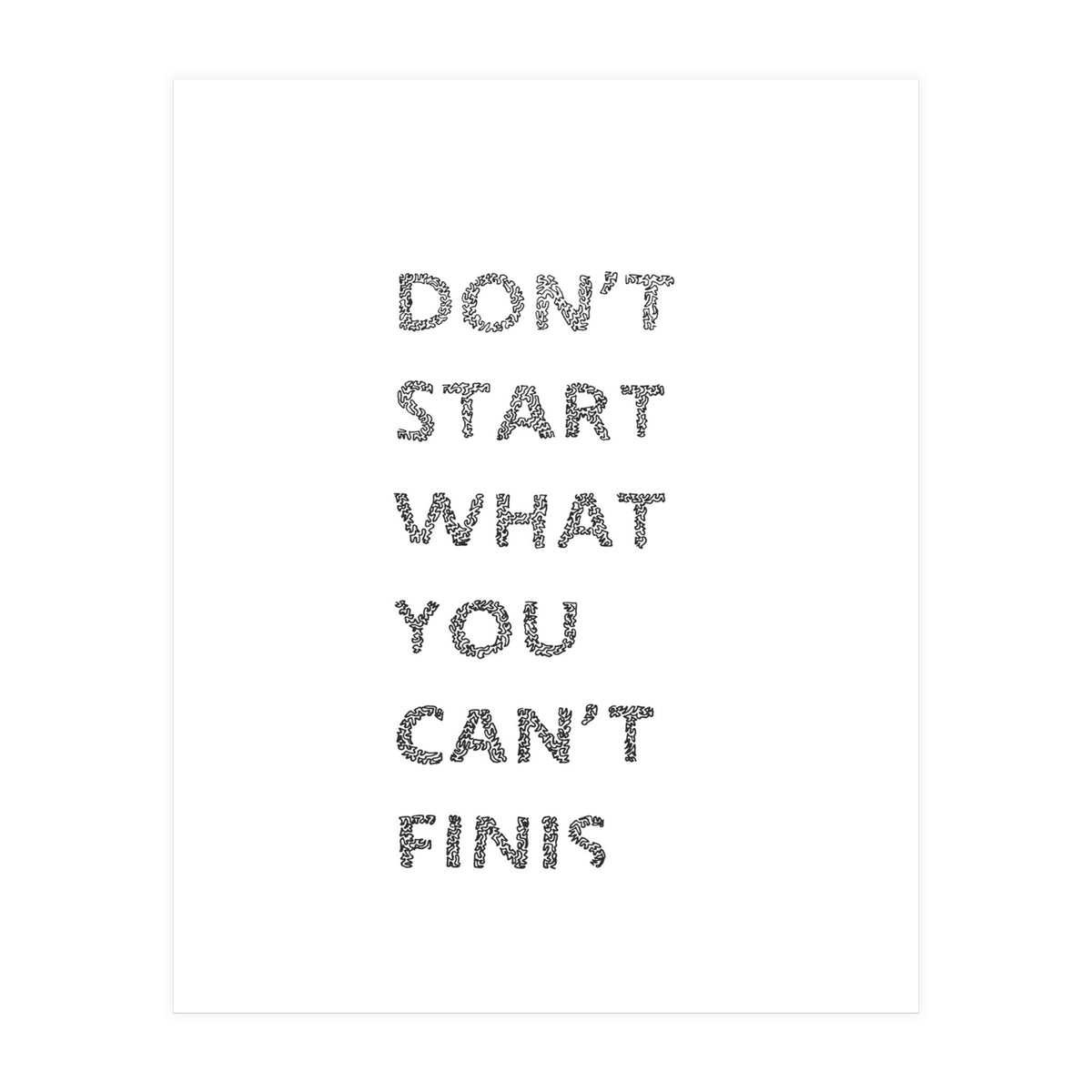 Don't Start (Print Only)