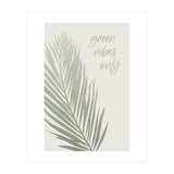 Green vibes only (Print Only) thumbnail