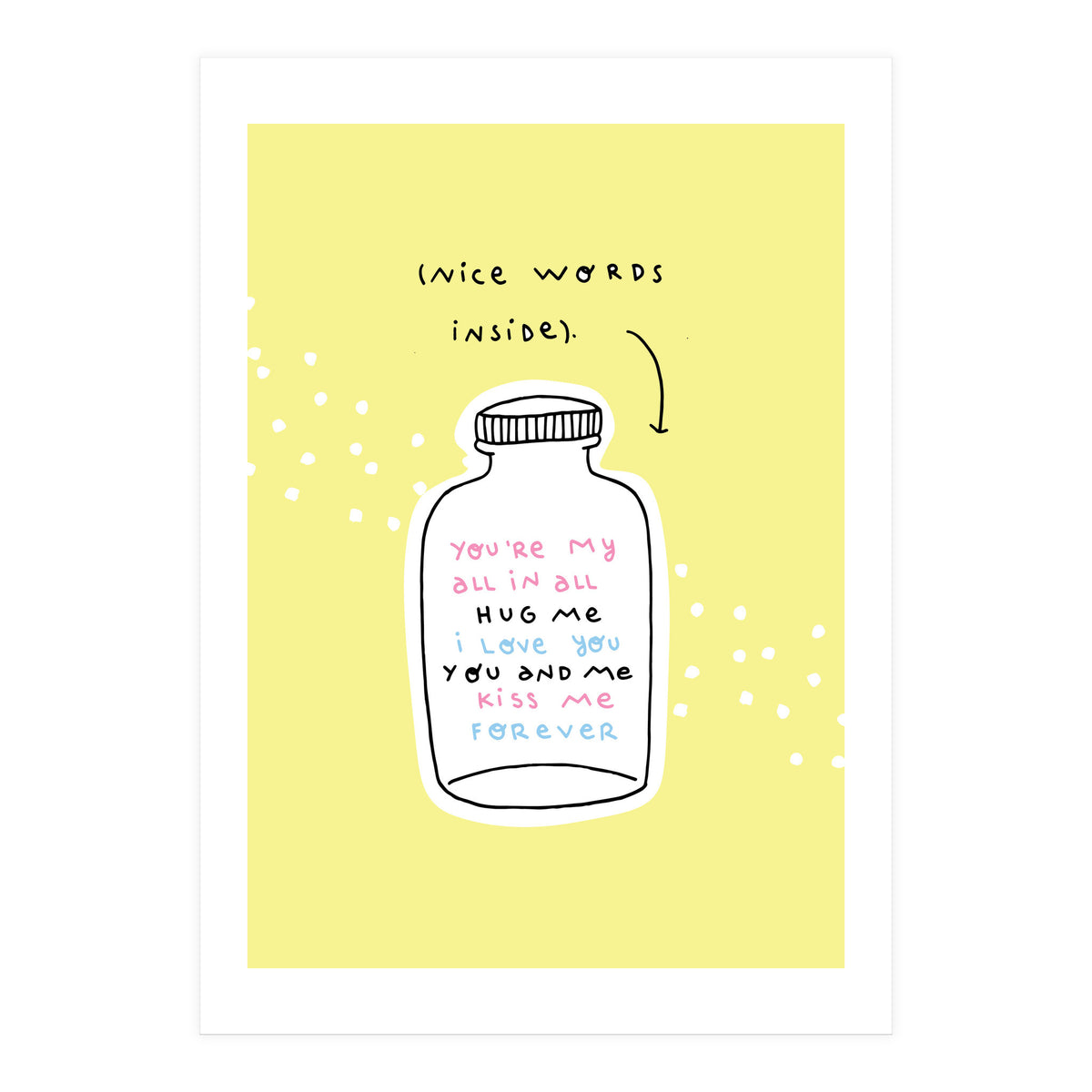 Nice Words Inside  (Print Only)