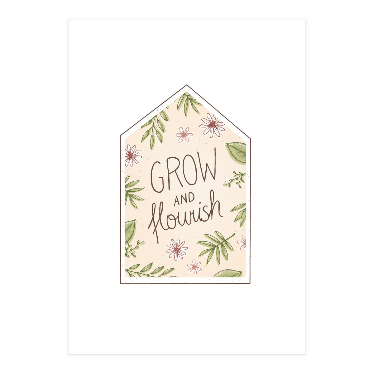 Grow And Flourish (Print Only)