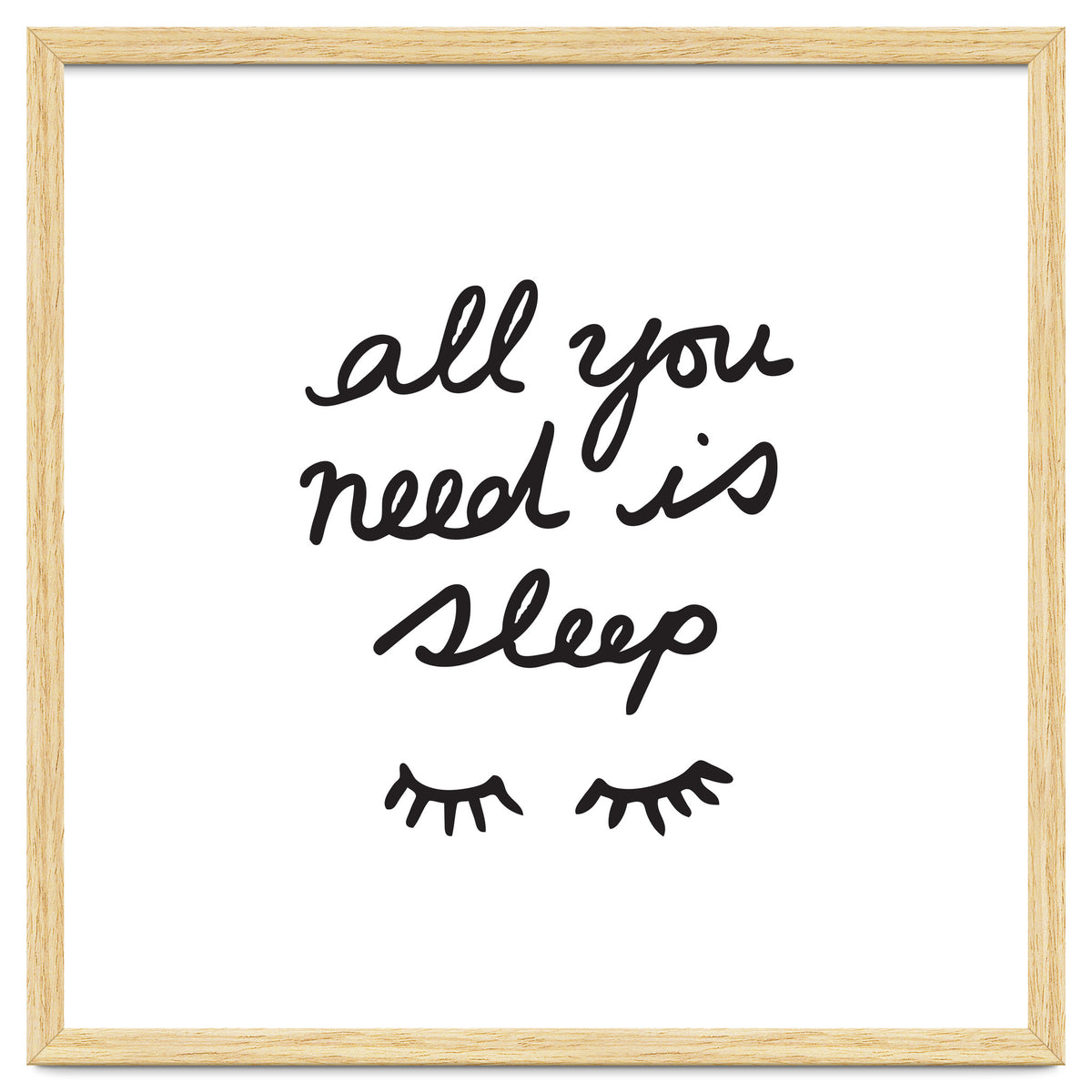 All You Need Is Sleep