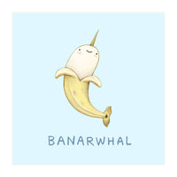 Banarwhal (Print Only)