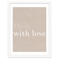 Do It With Love, Beige