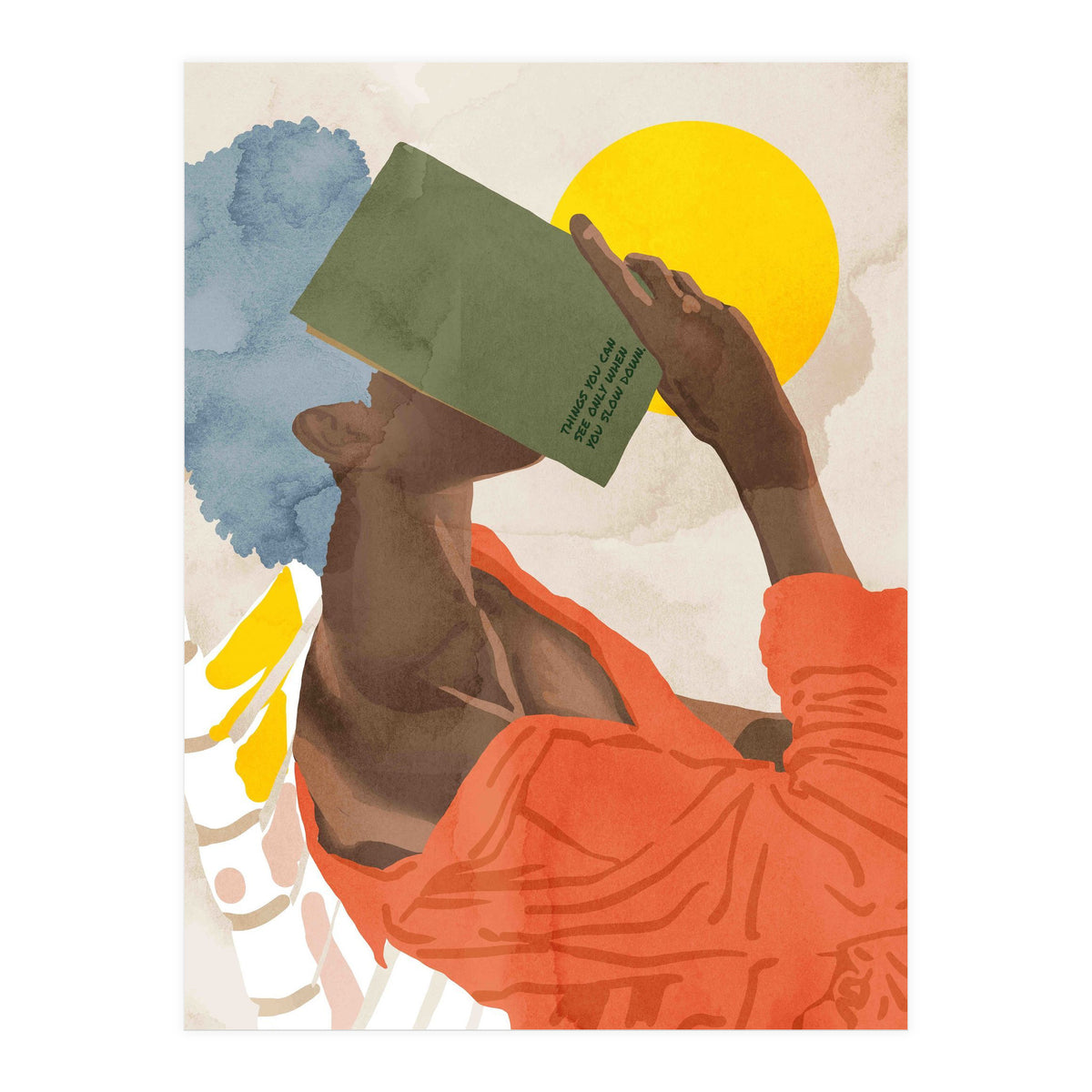 The Things You Can See Only When You Slow Down (Print Only)