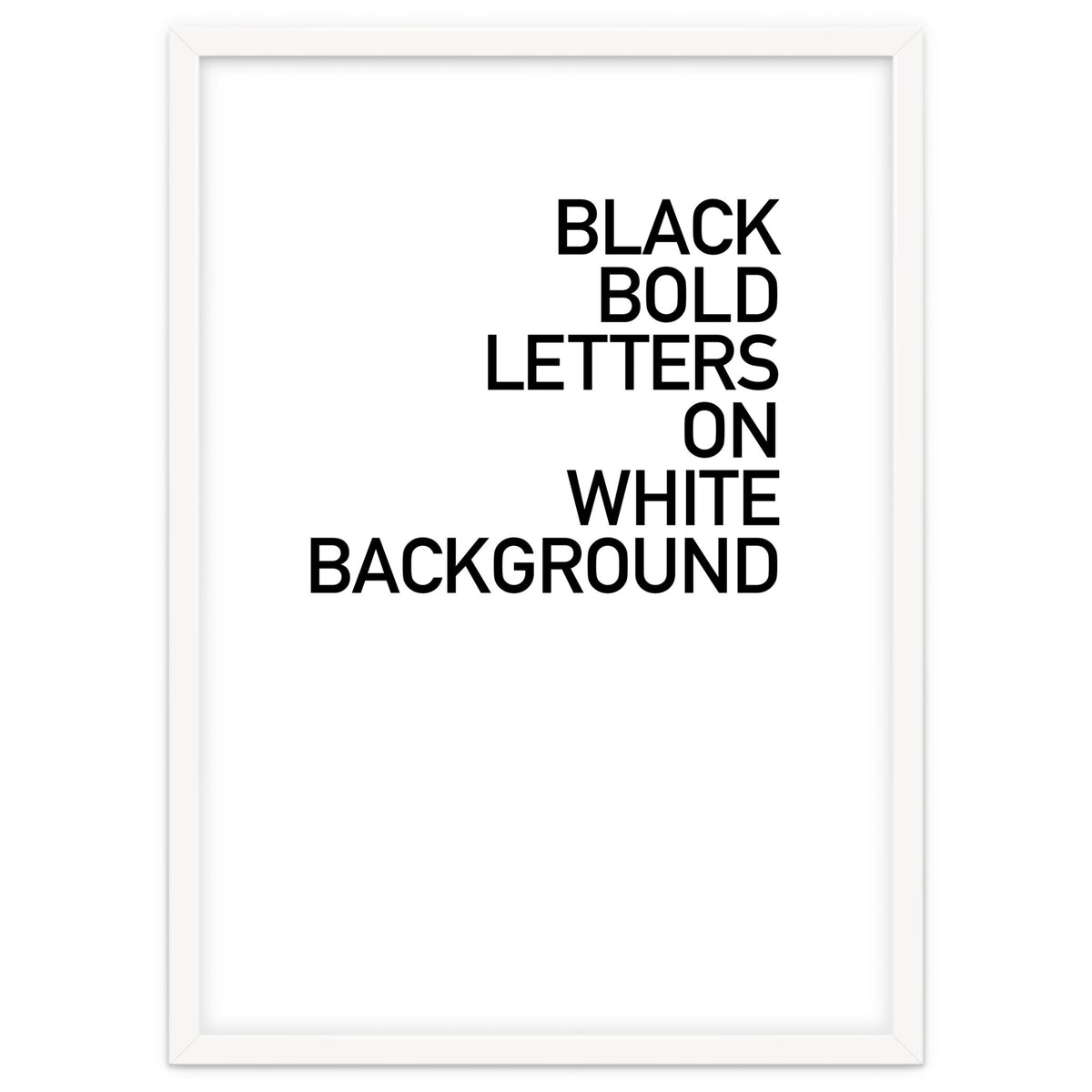 BLACK BOLD LETTERS