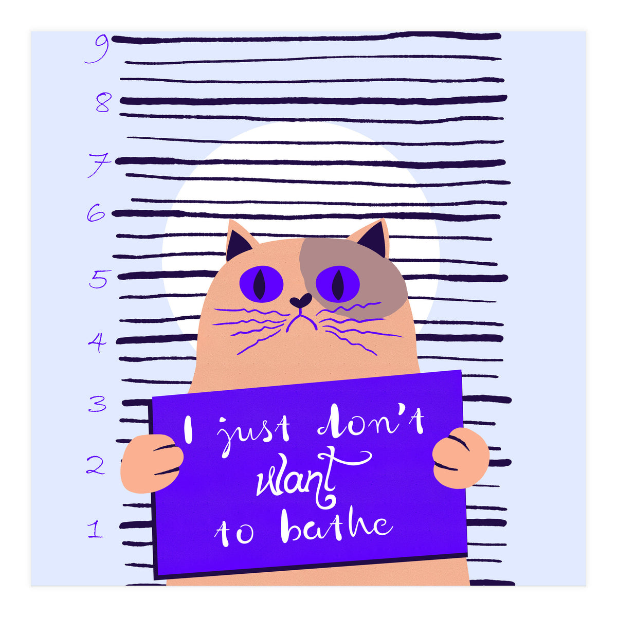 I just don't want to bathe (Print Only)