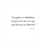 Laughter, Imagination, Dreams, Quote Disney (Print Only) thumbnail