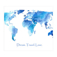 Dream. Travel. Love || watercolor (Print Only)