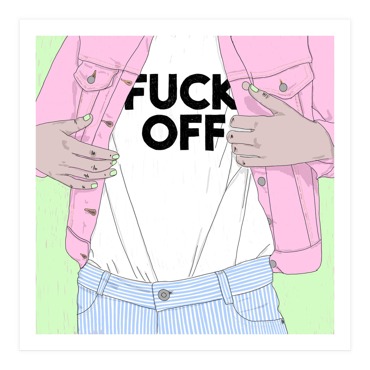 Just Fxxk Off (Print Only)