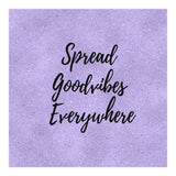 Spread Good Vibes Everywhere  (Print Only) thumbnail