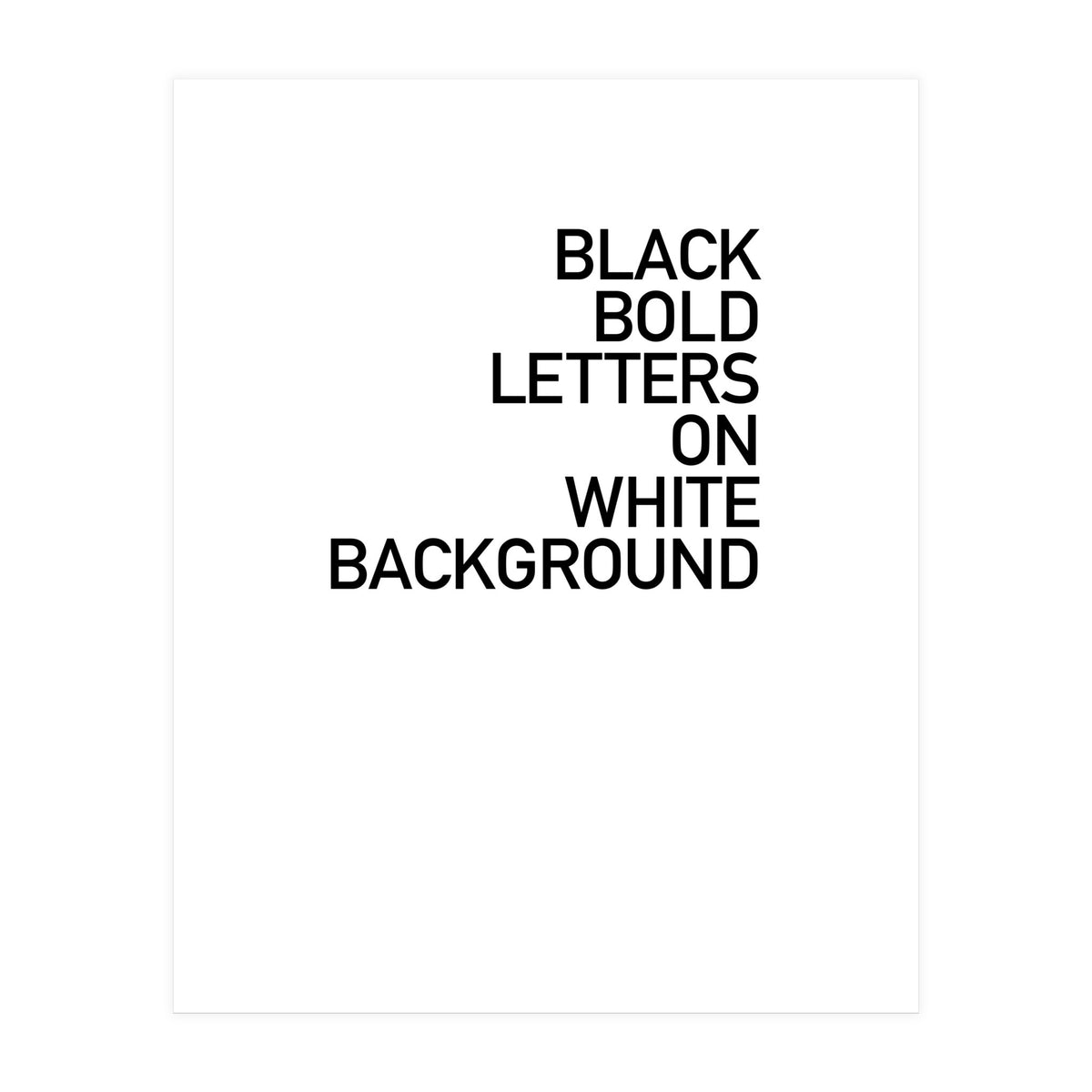 BLACK BOLD LETTERS (Print Only)