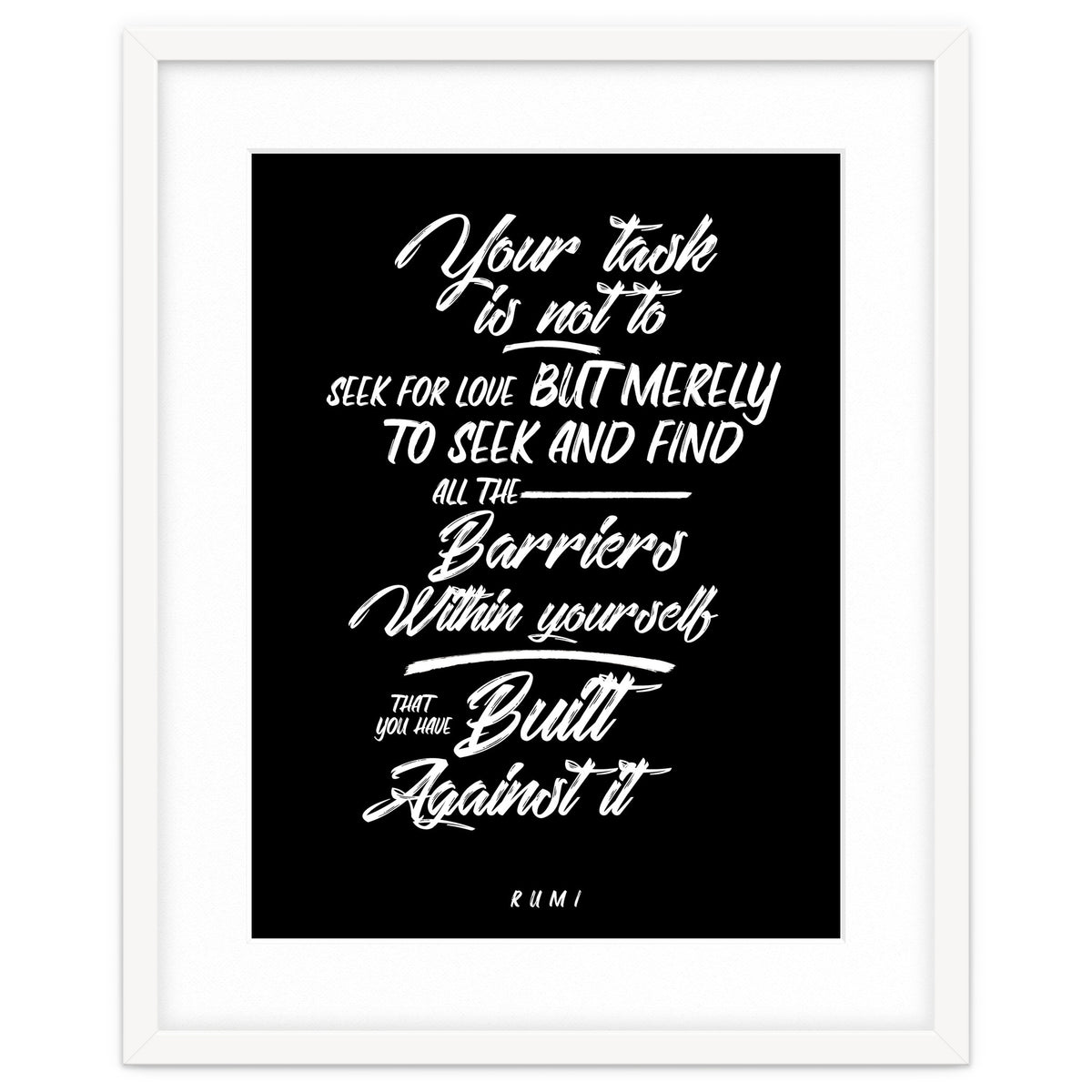 Don't Seek For Love - Rumi Quote Typography