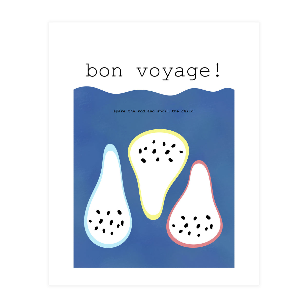 bon voyage!  (Print Only)