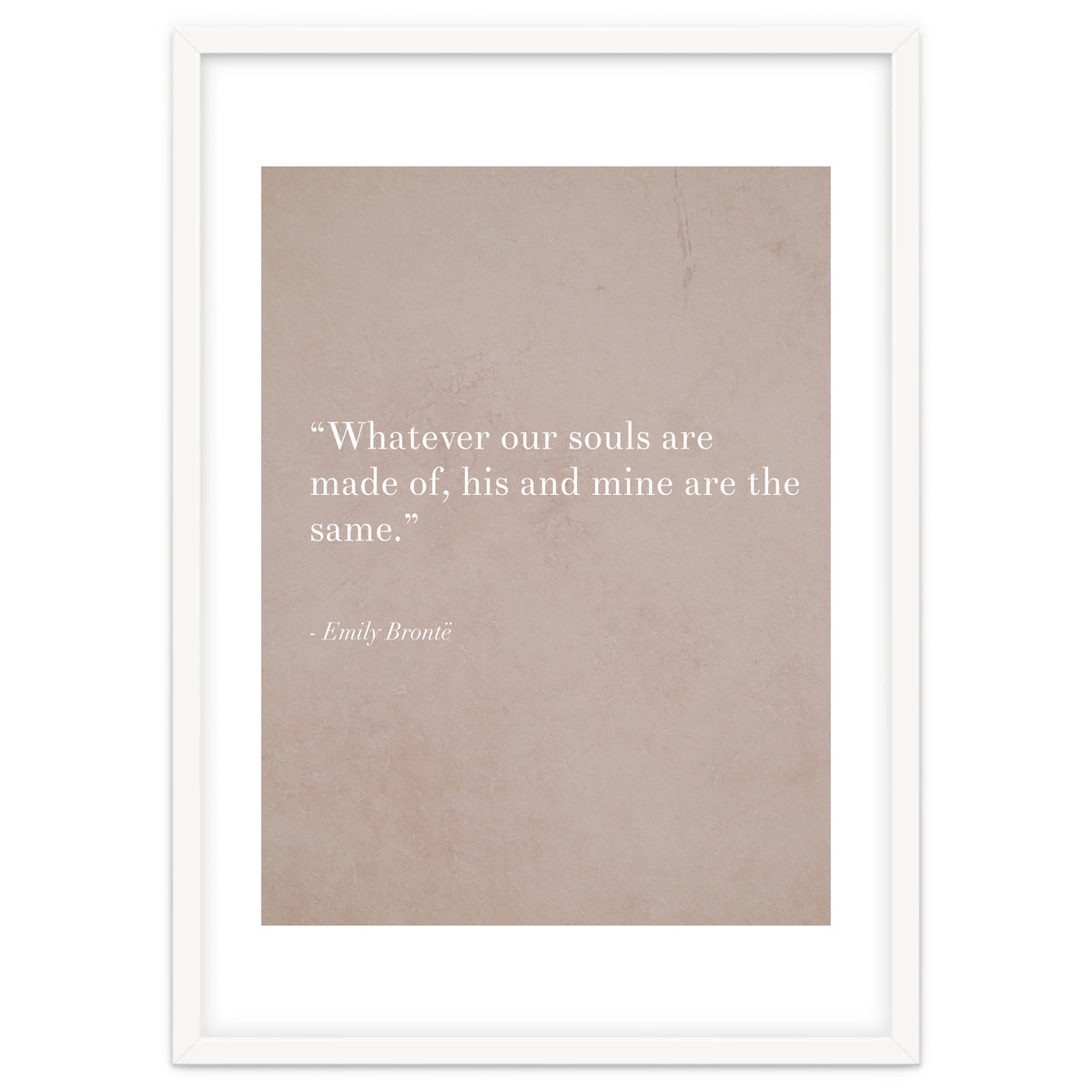 Whatever Our Souls Are Made Of By Bronte