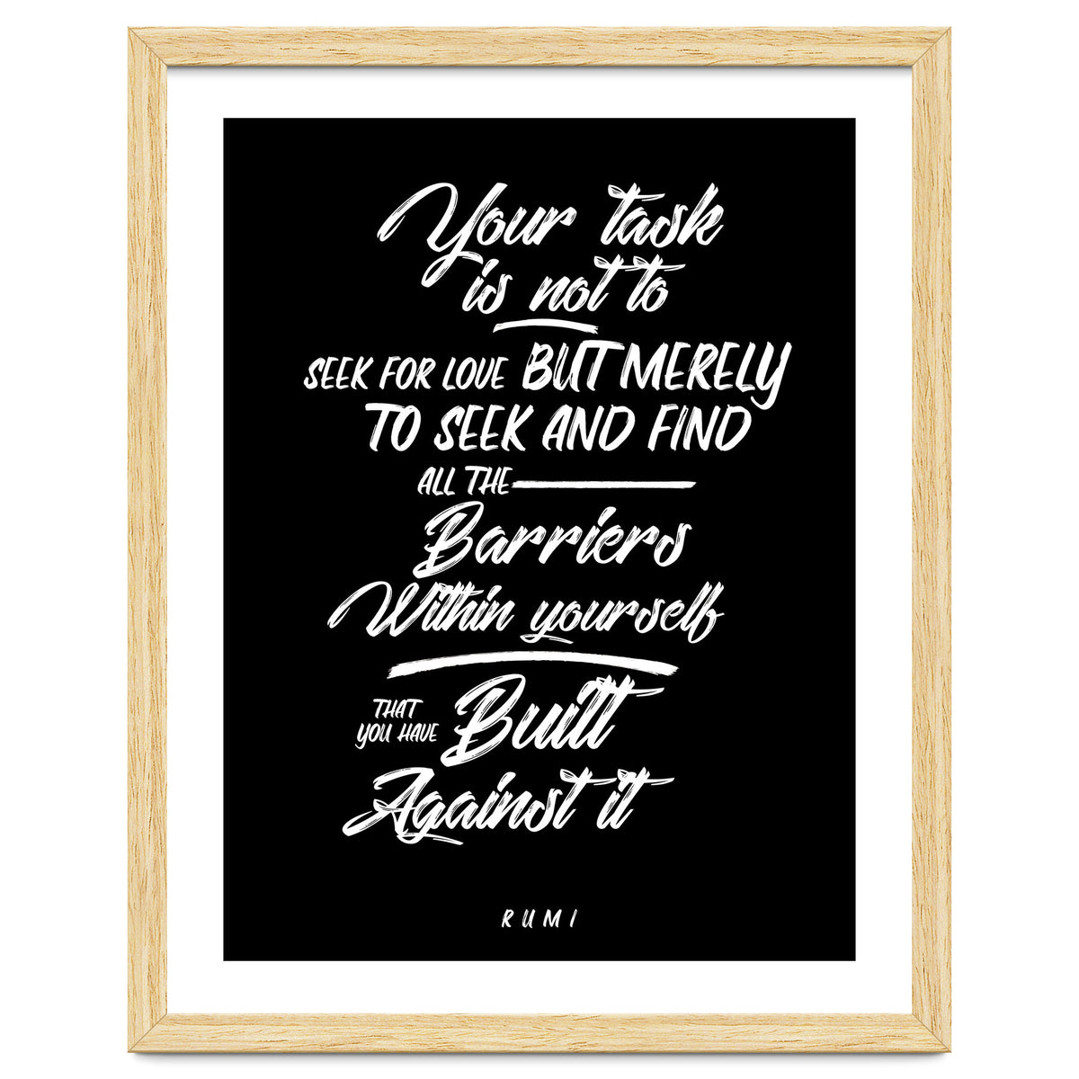 Don't Seek For Love - Rumi Quote Typography