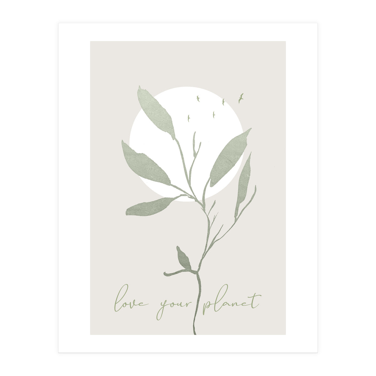 Love your planet (Print Only)