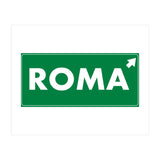 Let`s go to Roma, Italy! Road sign (Print Only) thumbnail