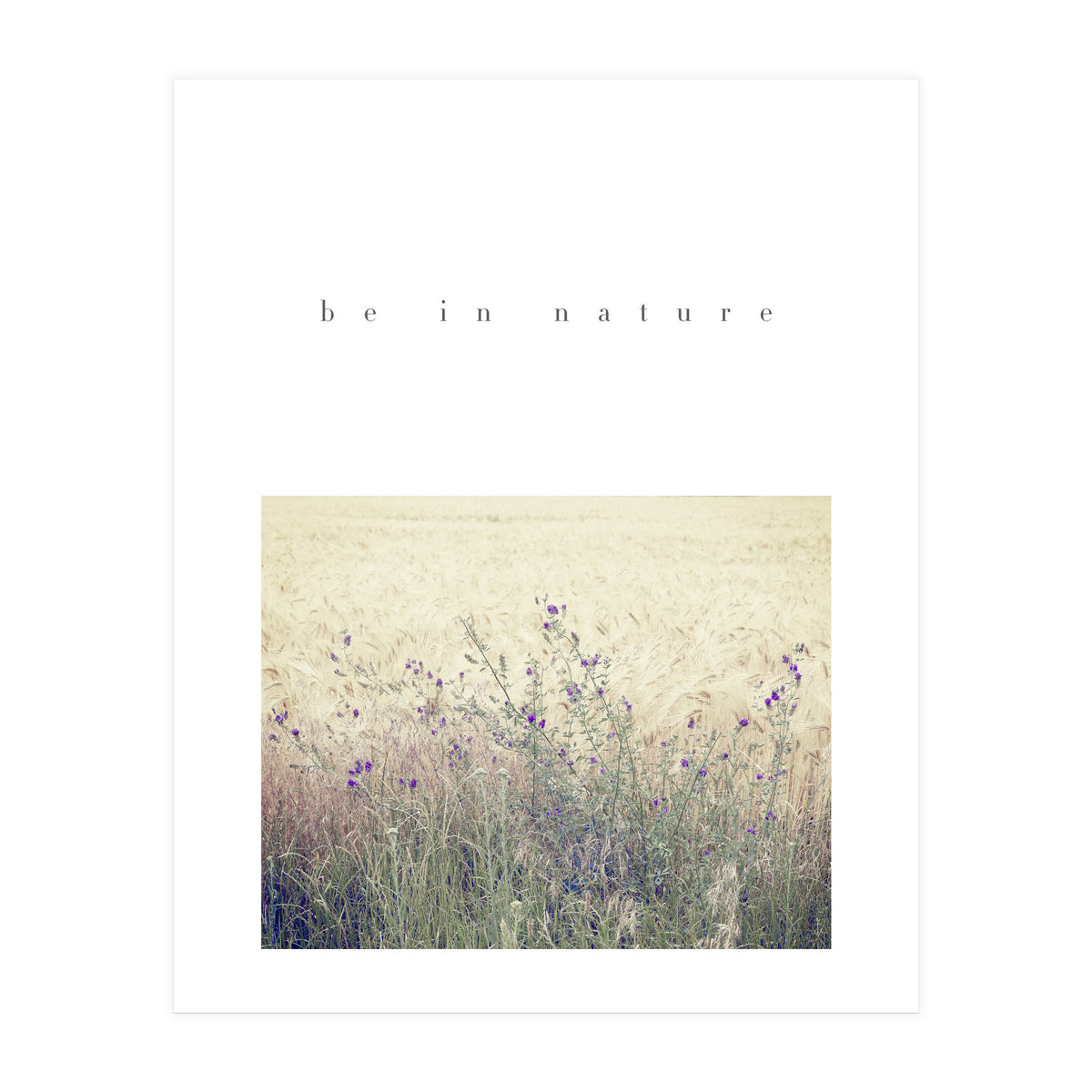 be in nature (Print Only)