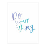 Do Your Thing (Print Only) thumbnail