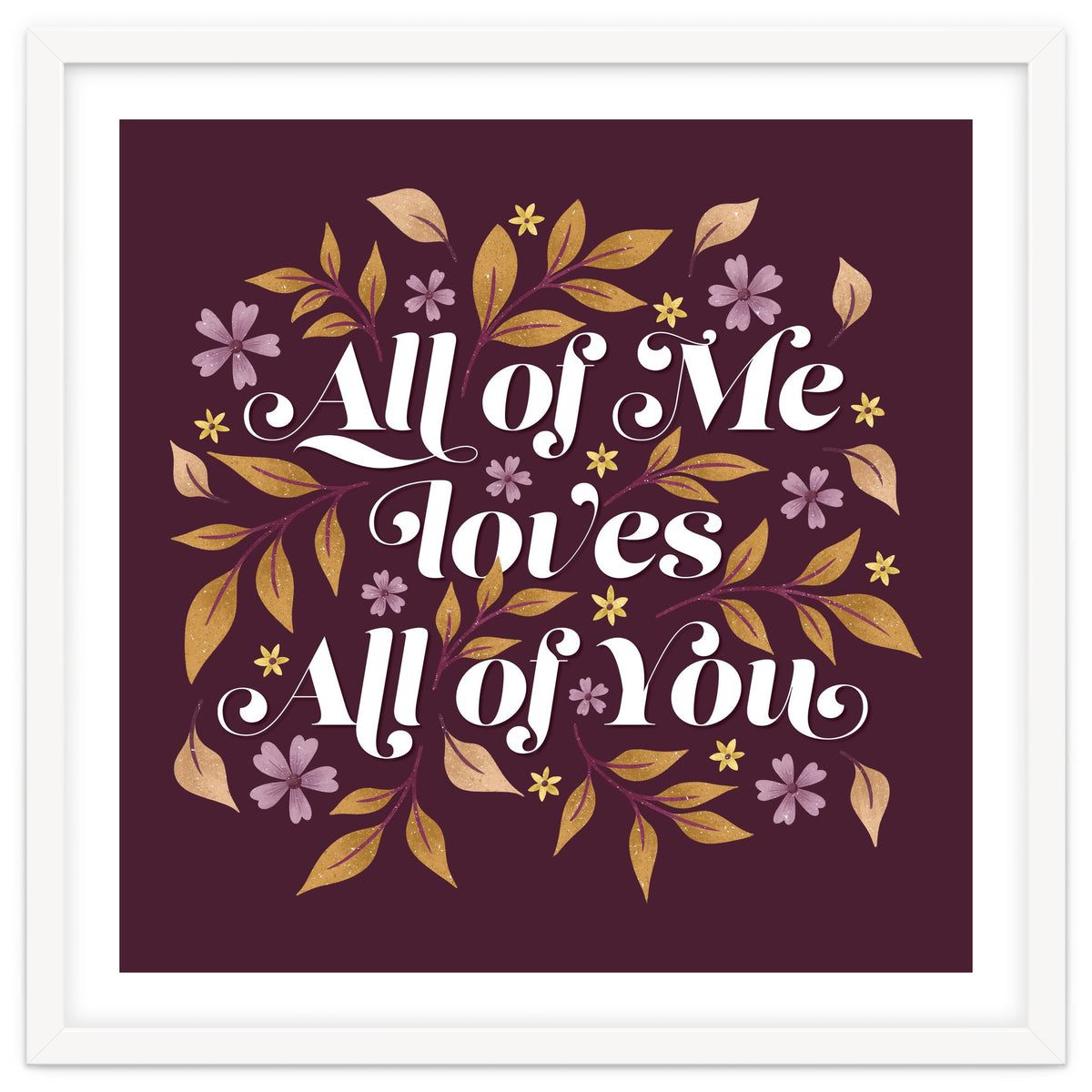 All Of Me Loves All Of You