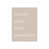 Create You Own Sunshine (Print Only) thumbnail