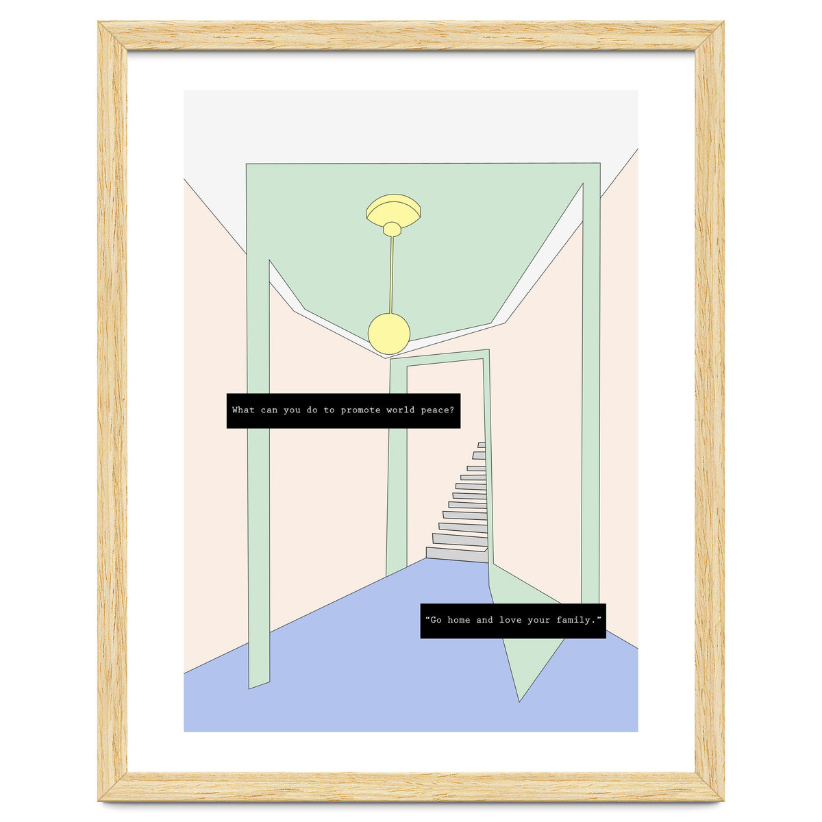 Go home and love your family