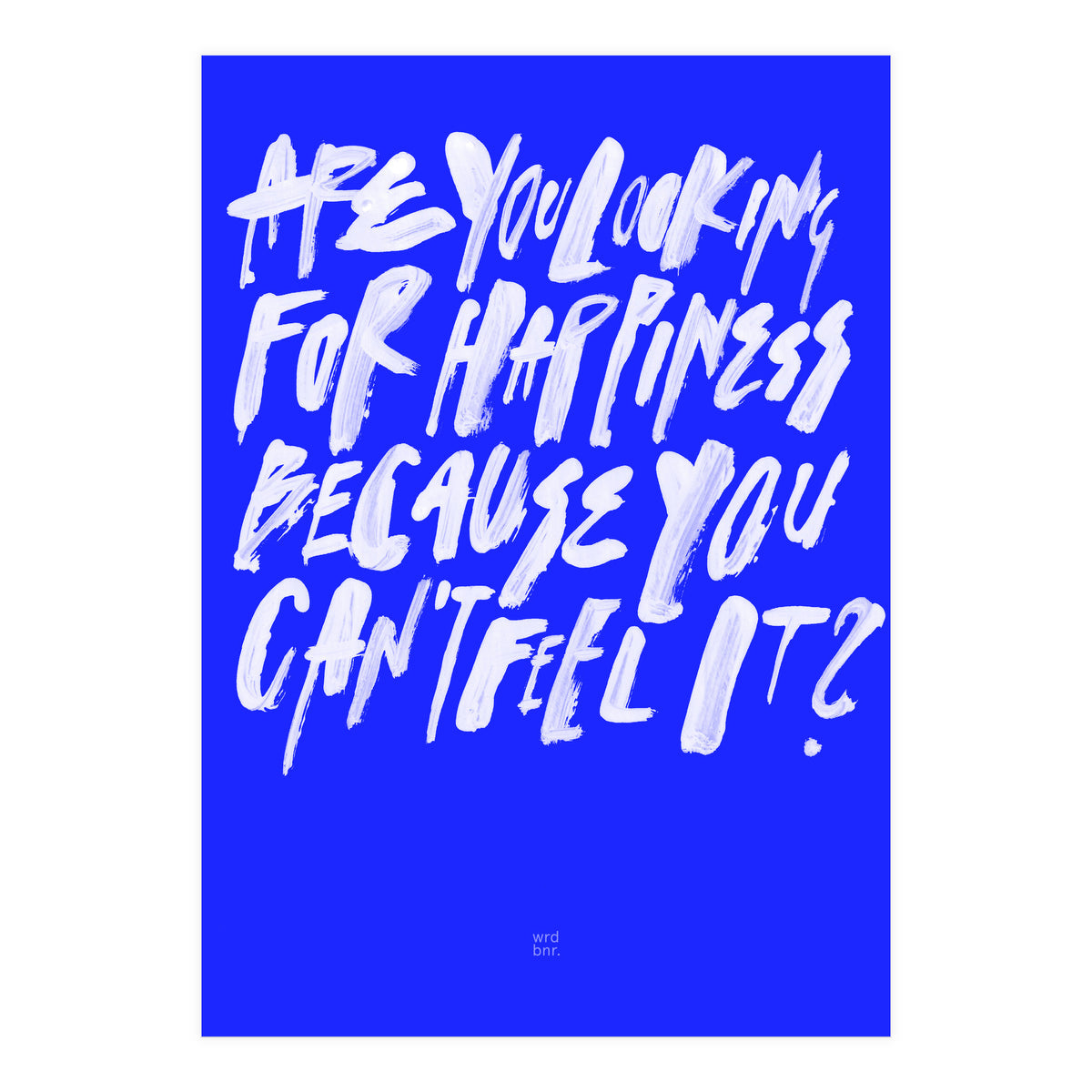 ¿Happiness? (Print Only)