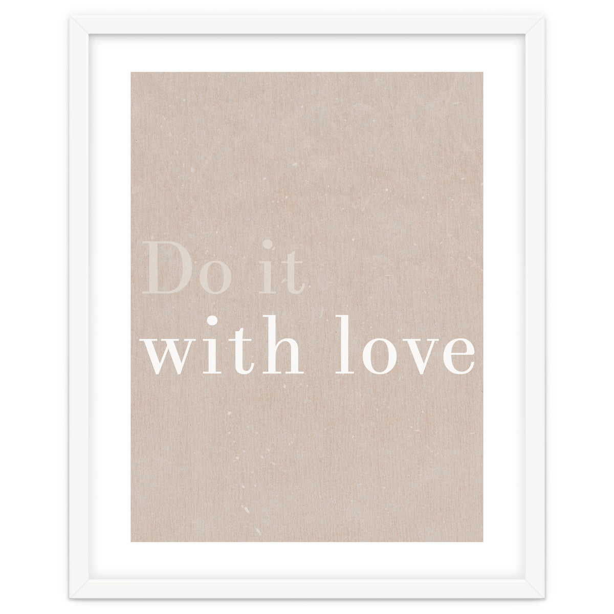 Do It With Love, Beige
