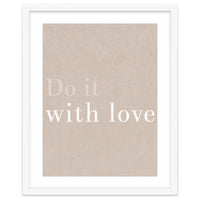 Do It With Love, Beige