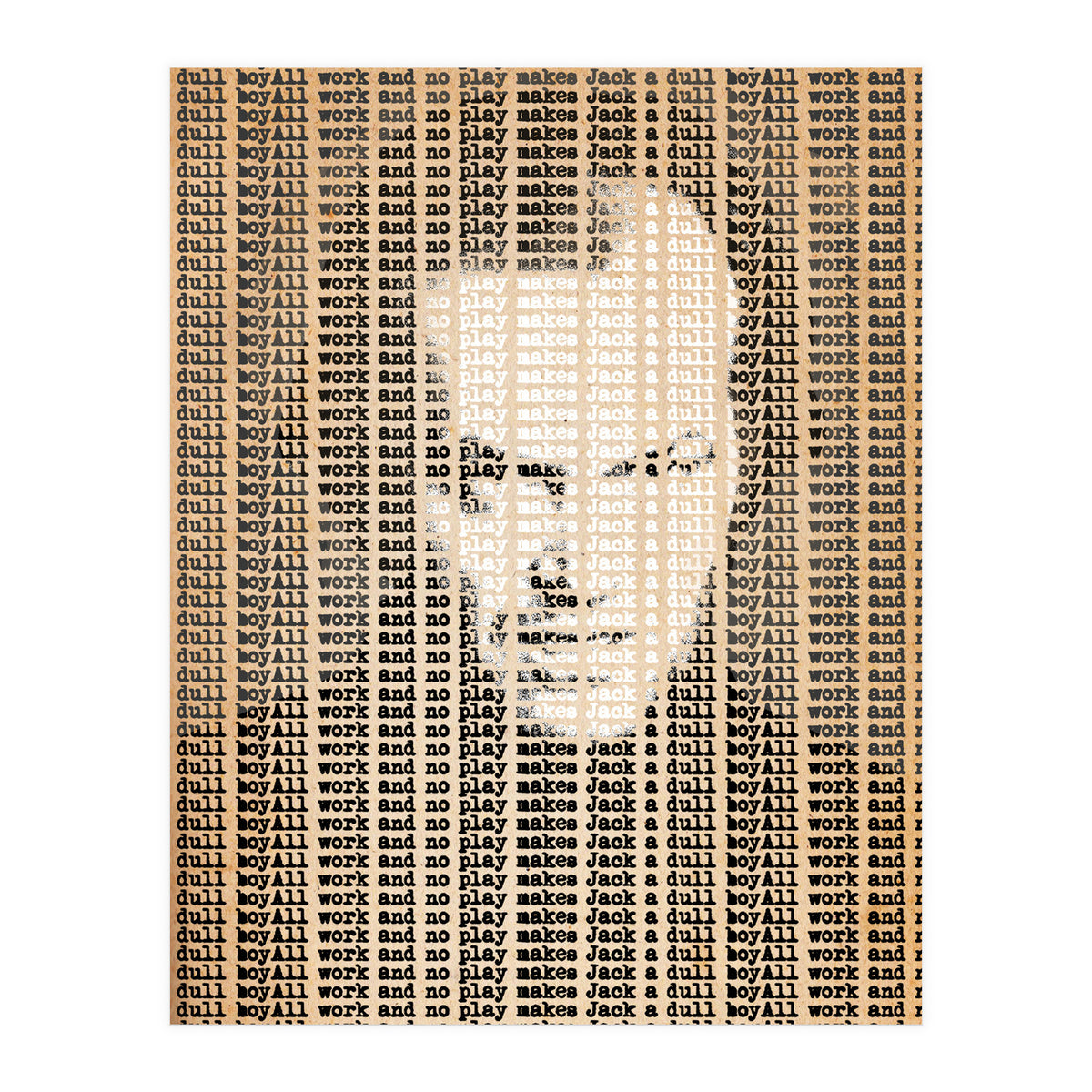 All Work And No Play Makes Jack (Print Only)