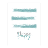 Text Art CHOOSE HAPPY | turquoise (Print Only)