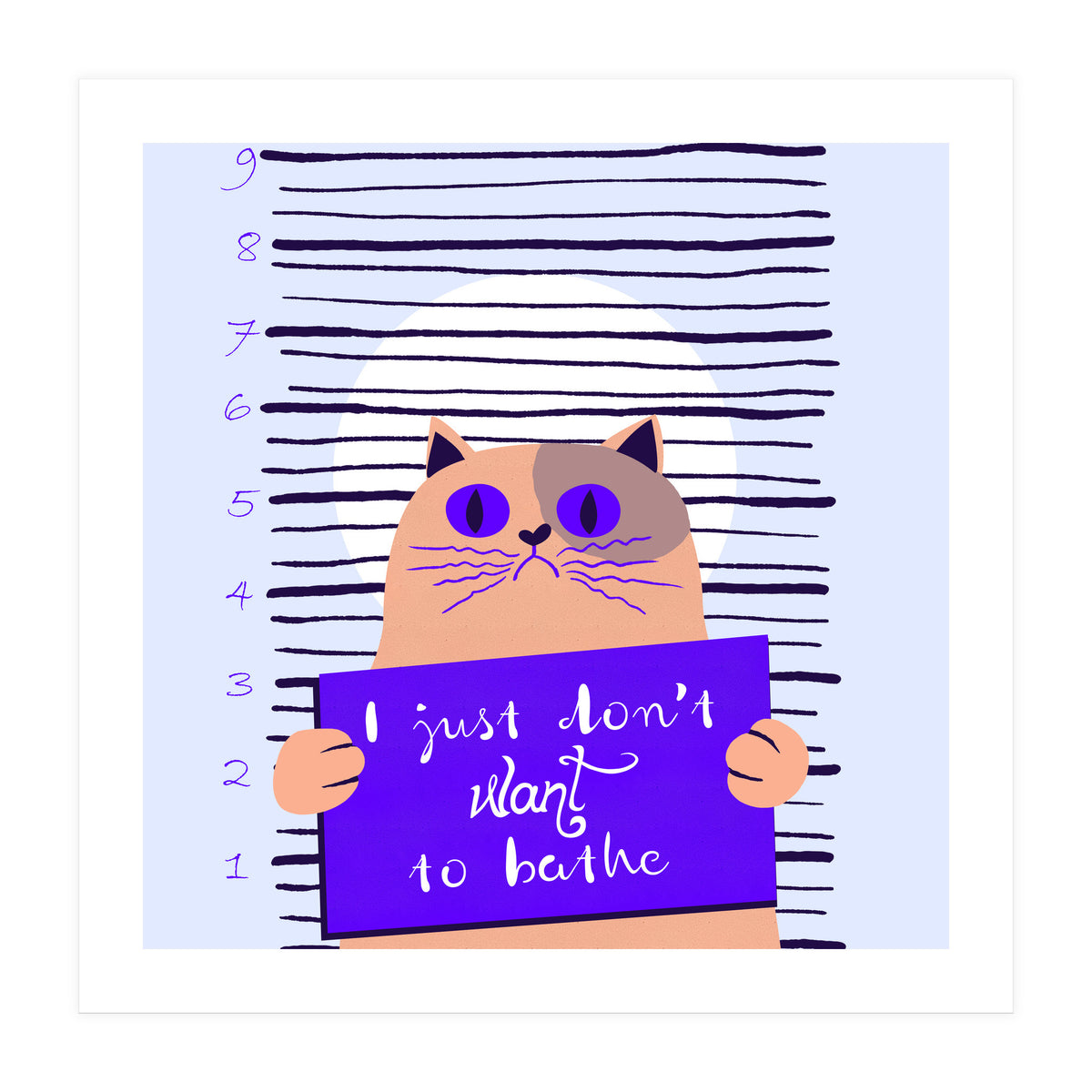 I just don't want to bathe (Print Only)