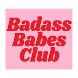 Badass Babes Club (Print Only) thumbnail