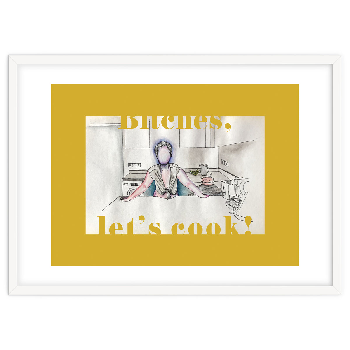 Bitches, Let's Cook!