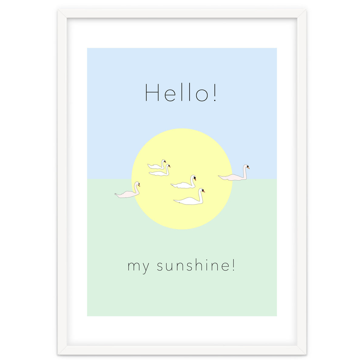 Hello! my sunshine! - Swan moon and Sun