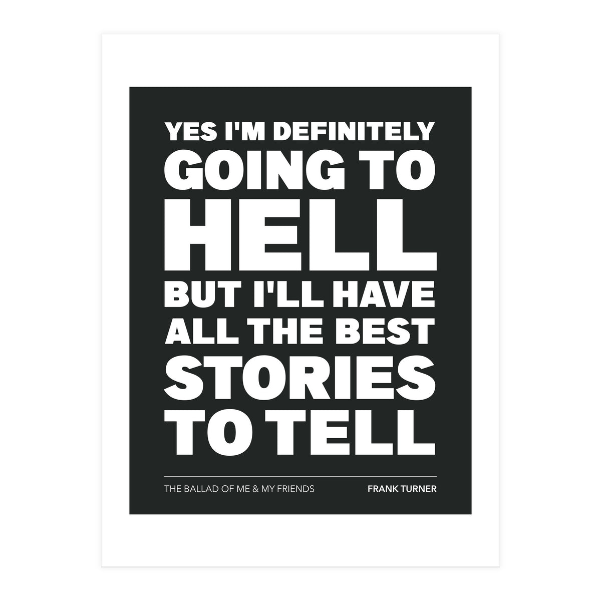 Frank Turner - The Ballad Of Me & My Friends (Print Only)