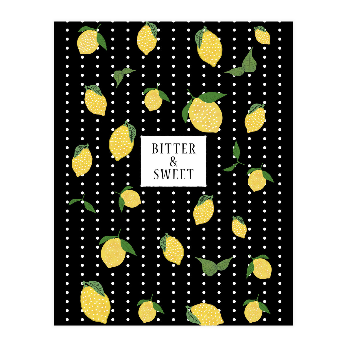 Bitter & Sweet (Print Only)