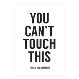 You Cant Touch This White (Print Only) thumbnail