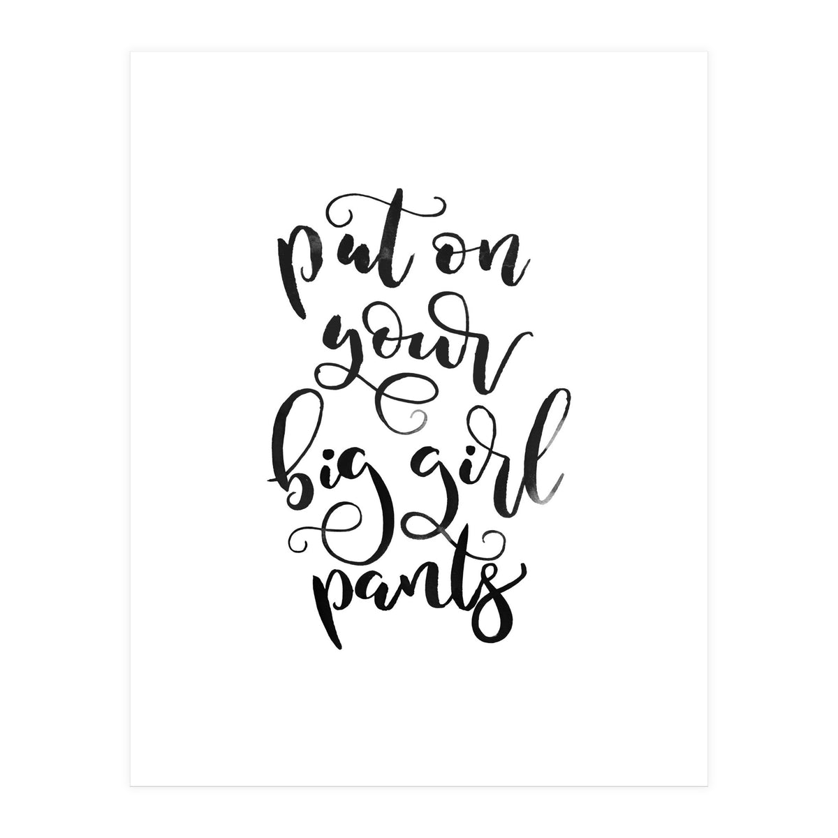 Put on Your Big Girl Pants (Print Only)