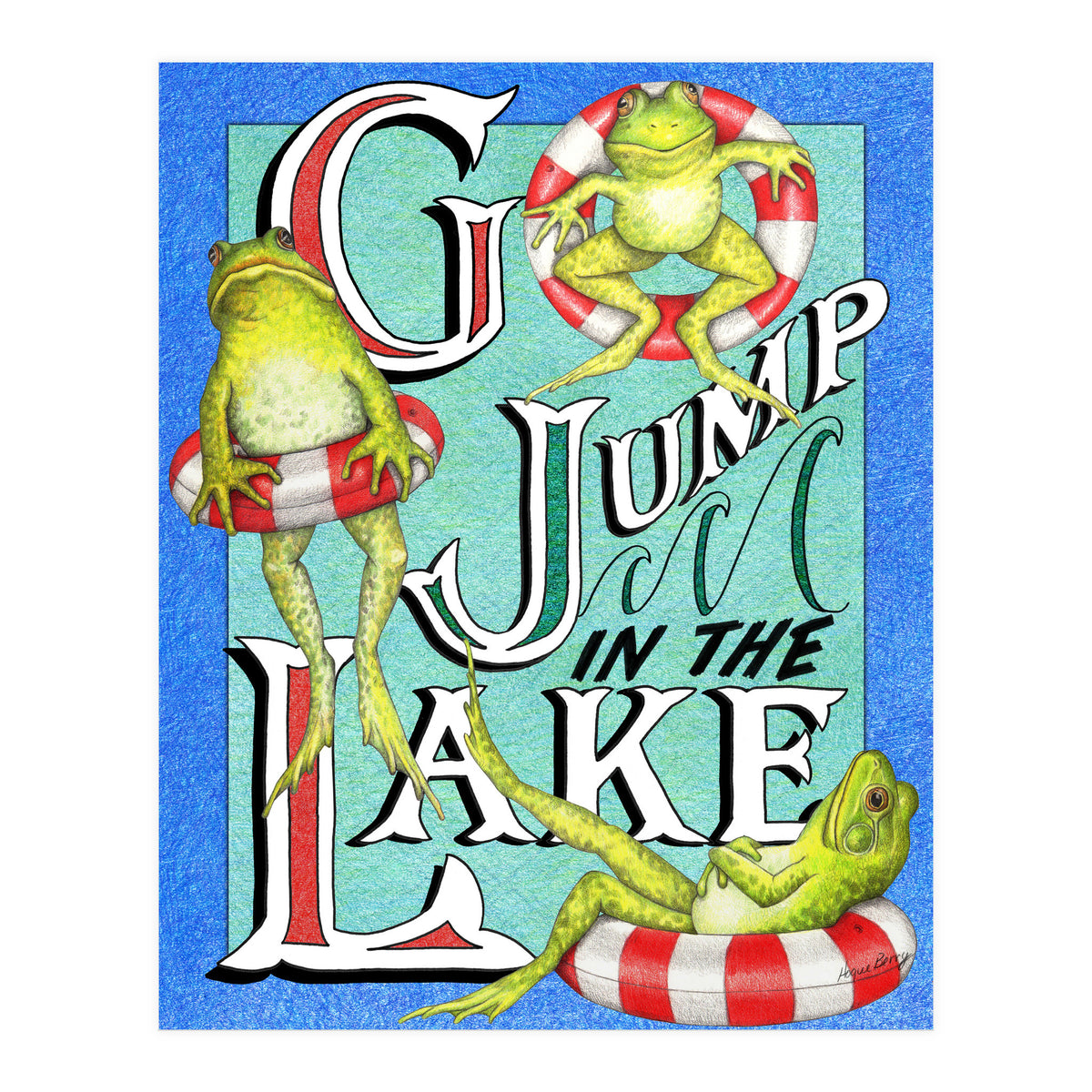 Go Jump In The Lake (Print Only)