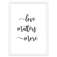 Love Matters More