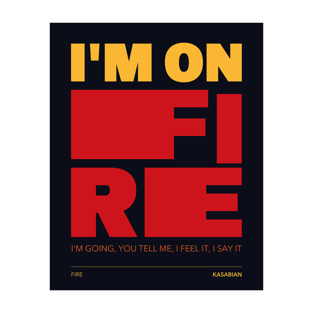 Kasabian - Fire (Print Only)
