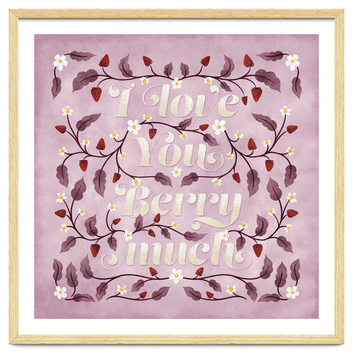 I Love You Berry Much