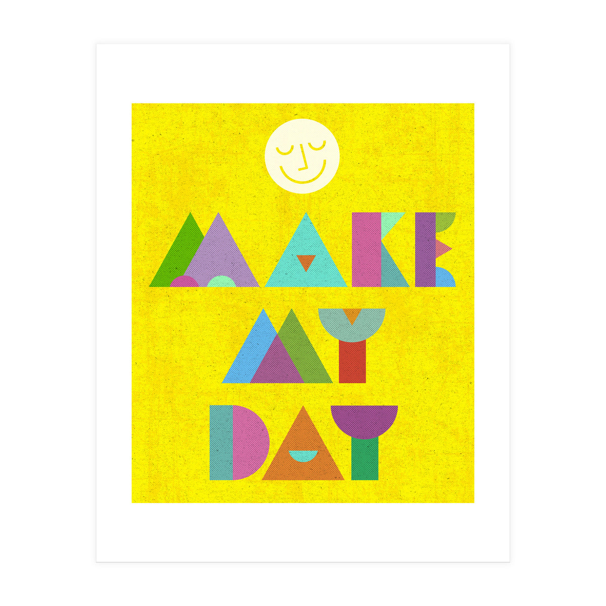 Make My Day (Print Only)