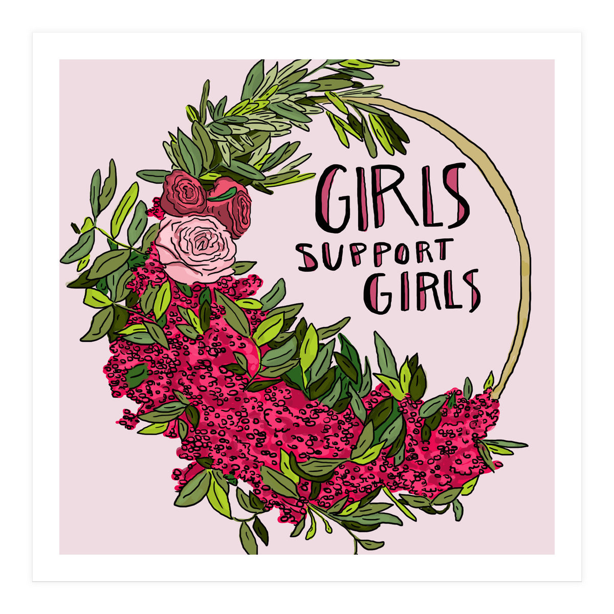 Girls Support Girls (Print Only)