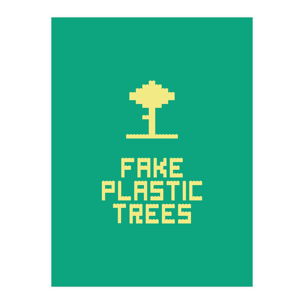 Fake Plastic Trees (Print Only)