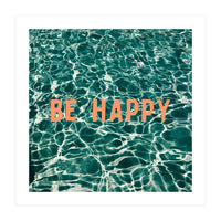 Be Happy  (Print Only)