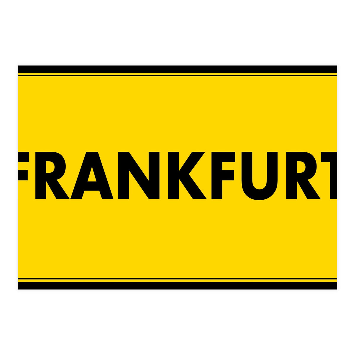 Let`s go to Frankfurt, Germany! Yellow road sign (Print Only)