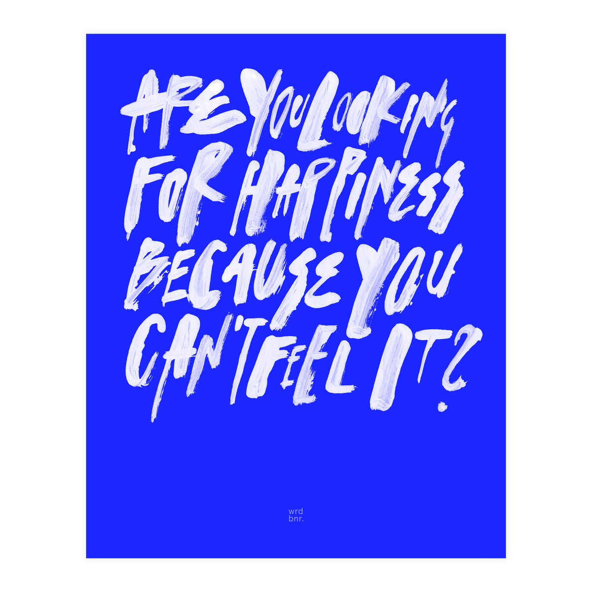 ¿Happiness? (Print Only)