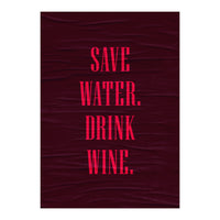 Adulting Save Water3  (Print Only)